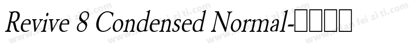 Revive 8 Condensed Normal字体转换